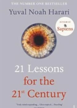 21 Lessons for the 21st Century by Yuval Noah Harari USA