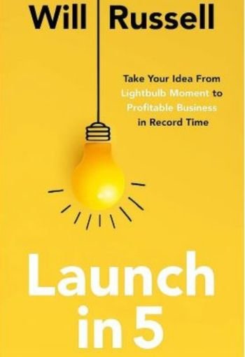 Launch in 5 by Will Russell USA Launch in 5 by Will Russell USA