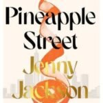 Pineapple Street by Jenny Jackson USA