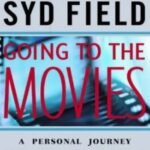 Going to the Movies by Syd Field USA