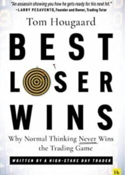 Best Loser Wins by Tom Hougaard USA