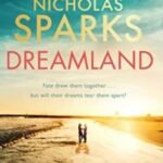 Dreamland by Nicholas Sparks USA