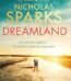 Dreamland by Nicholas Sparks USA