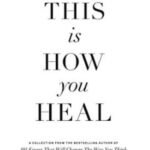 When You're Ready, This Is How You Heal by Brianna Wiest USA
