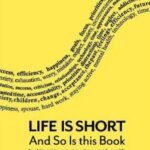Life Is Short And So Is this book by Peter Atkins USA