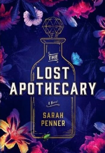 The Lost Apothecary by Sarah Penner USA The Lost Apothecary by Sarah Penner USA