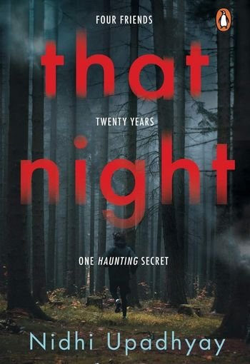 That Night by Nidhi Upadhyay USA That Night by Nidhi Upadhyay USA