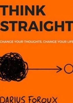 Think Straight by Darius Foroux USA