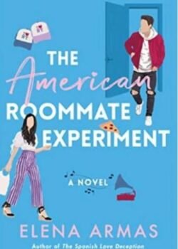 The American Roommate Experiment by Elena Armas USA