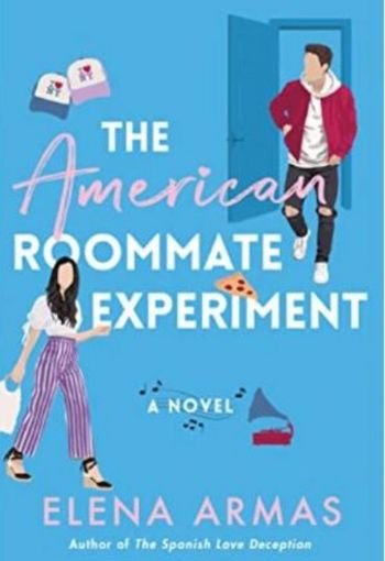 The American Roommate Experiment by Elena Armas USA The American Roommate Experiment by Elena Armas USA