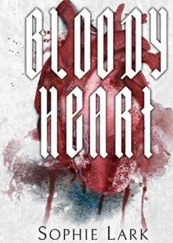 Bloody Heart by Sophie Lark USA