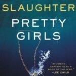Pretty Girls by Karin Slaughter USA