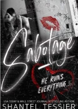 Sabotage by Shantel Tessier USA