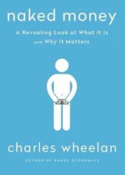Naked Money by Charles Wheelan USA