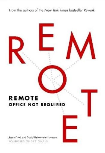 Remote by David Heinemeier Hansson & Jason Fried USA