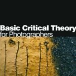 Basic Critical Theory for Photographers by Ashley la Grange USA
