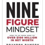 Nine-Figure Mindset by Brandon Dawson USA