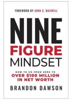 Nine-Figure Mindset by Brandon Dawson USA