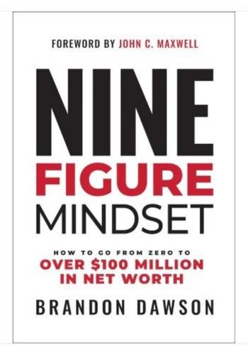 Nine-Figure Mindset by Brandon Dawson USA Nine-Figure Mindset by Brandon Dawson USA