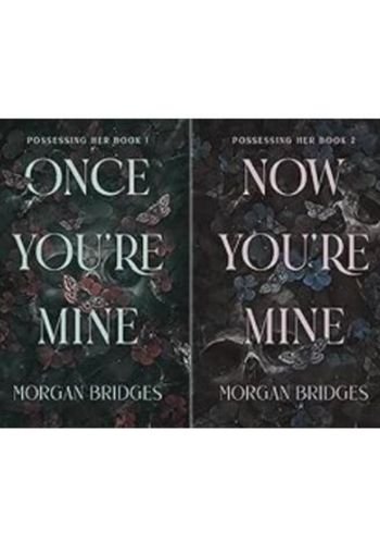 Once You Are Mine + Now You Are Mine by Morgan Bridges USA Once You Are Mine + Now You Are Mine by Morgan Bridges USA