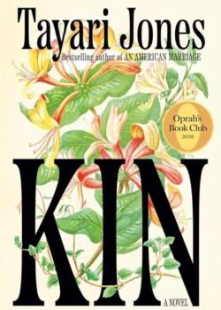 Kin by Tayari Jones Oprah's Book Club Pick USA