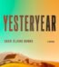 Yesteryear by Caro Claire Burke USA