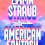 American Fantasy by Emma Straub USA
