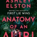Anatomy of an Alibi by Ashley Elston USA