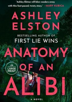Anatomy of an Alibi by Ashley Elston USA