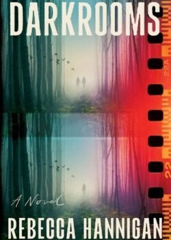 Darkrooms by Rebecca Hannigan USA