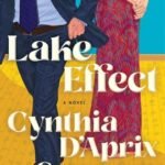 Lake Effect by Cynthia D'Aprix Sweeney USA