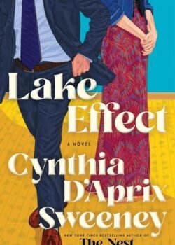 Lake Effect by Cynthia D'Aprix Sweeney USA