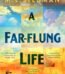 A Far-Flung Life by M. L. Stedman USA