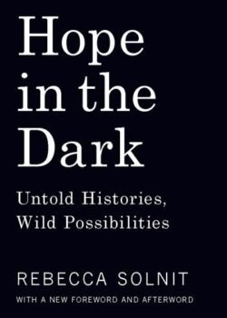 Hope in the Dark by Rebecca Solnit USA