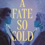 A Fate So Cold by Amanda Foody and C. L. Herman USA
