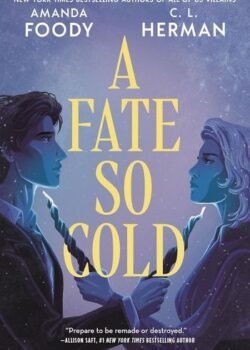 A Fate So Cold by Amanda Foody and C. L. Herman USA
