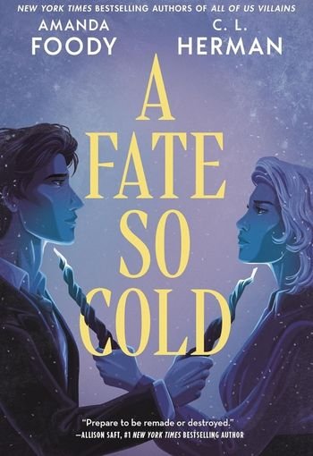A Fate So Cold by Amanda Foody and C. L. Herman USA A Fate So Cold by Amanda Foody and C. L. Herman USA