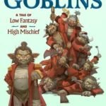 Nine Goblins by T. Kingfisher USA