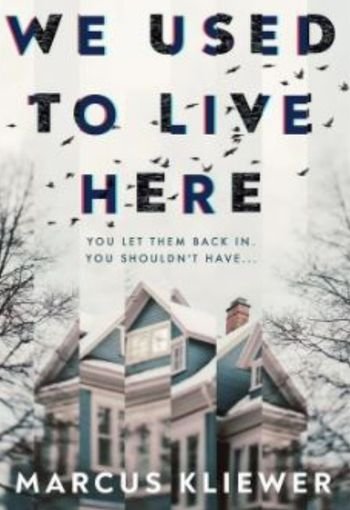 We Used to Live Here by Marcus Kliewer USA We Used to Live Here by Marcus Kliewer USA