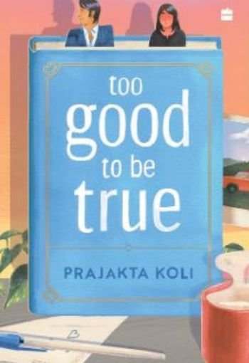 Too Good to Be True by Prajakta Koli USA
