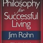 My Philosophy for Successful Living by Jim Rohn USA