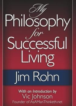 My Philosophy for Successful Living by Jim Rohn USA