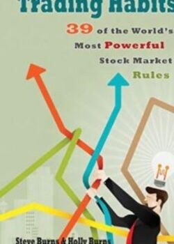 Trading Habits by Steve Burns & Holly Burns USA