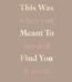 This Was Meant to Find You by Charlotte Freeman USA