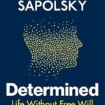 Determined by Robert M. Sapolsky USA