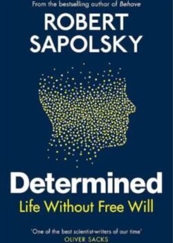 Determined by Robert M. Sapolsky USA
