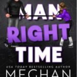 Right Man, Right Time by Meghan Quinn USA