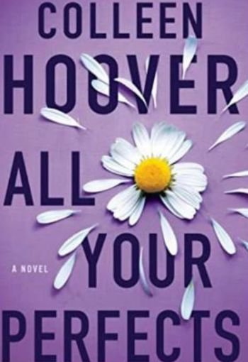 All Your Perfects by Colleen Hoover USA All Your Perfects by Colleen Hoover USA