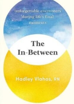 The In-Between by Hadley Vlahos R.N. USA