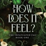 How Does It Feel? by Jeneane O'Riley USA